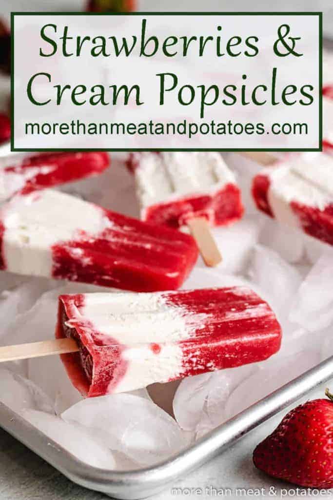 The strawberries and cream popsicles over ice.