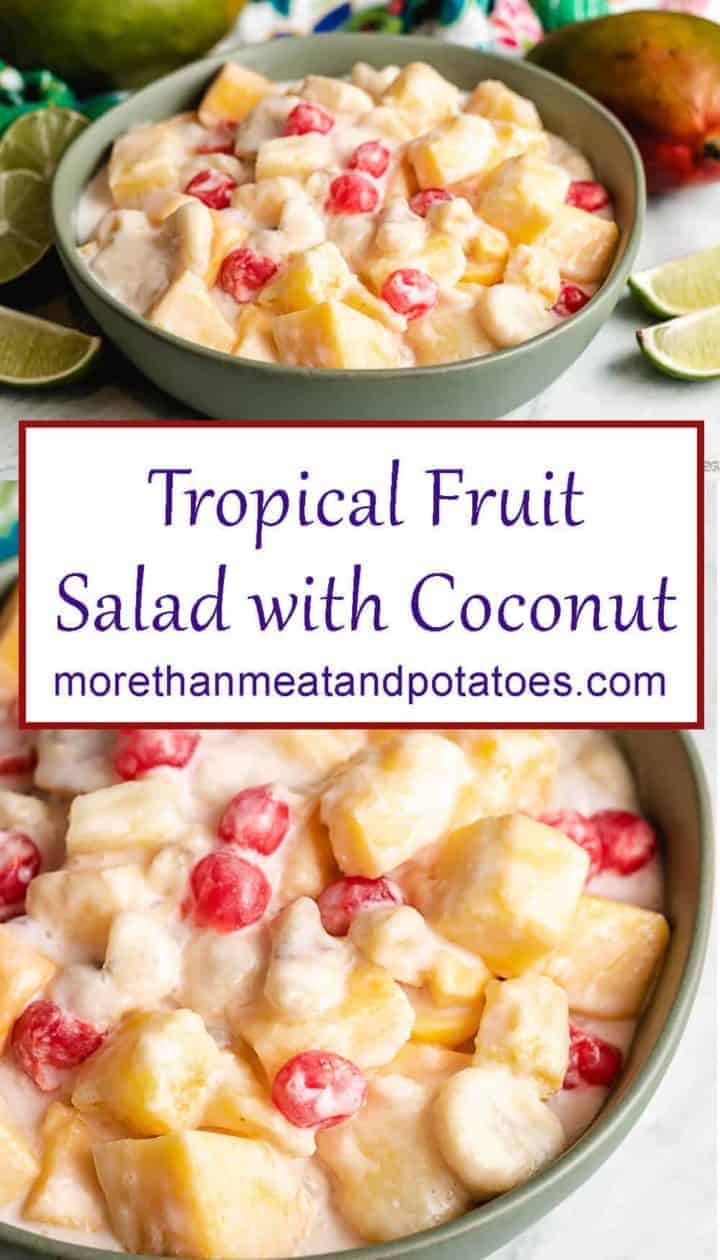 Two stacked photos of the tropical fruit salad with coconut dressing.