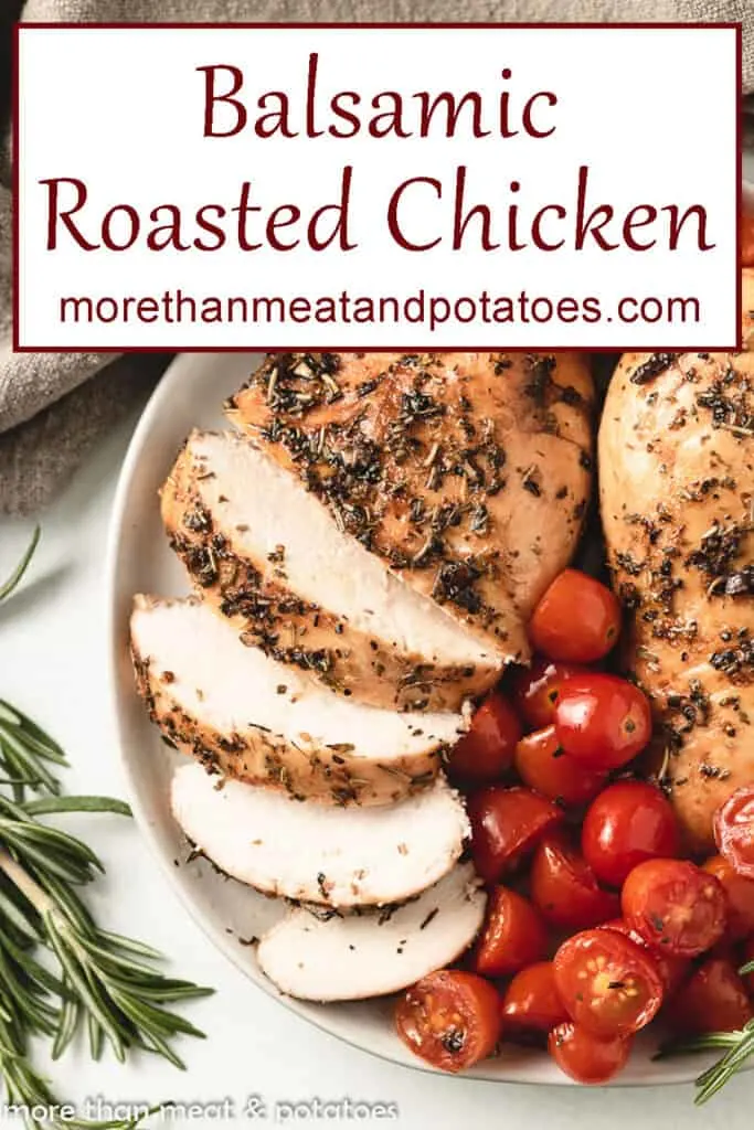 Sliced balsamic roasted chicken served with tomatoes.