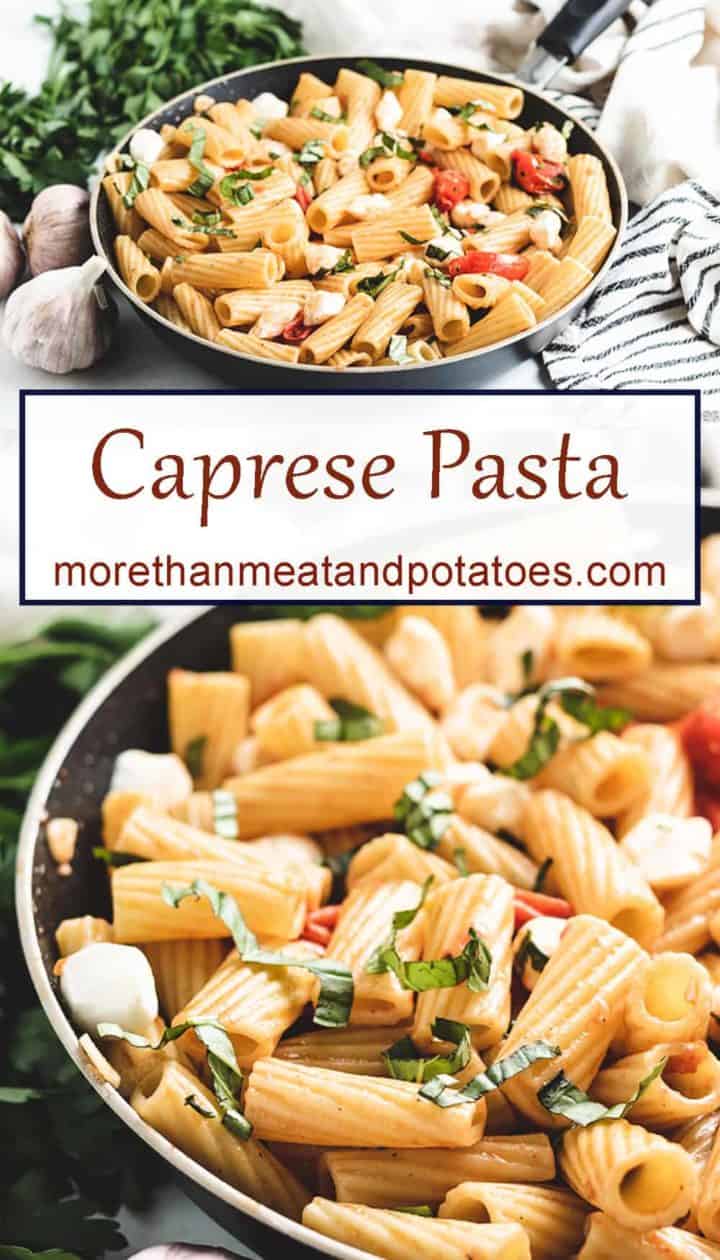 Two stacked photos displaying the pasta caprese.