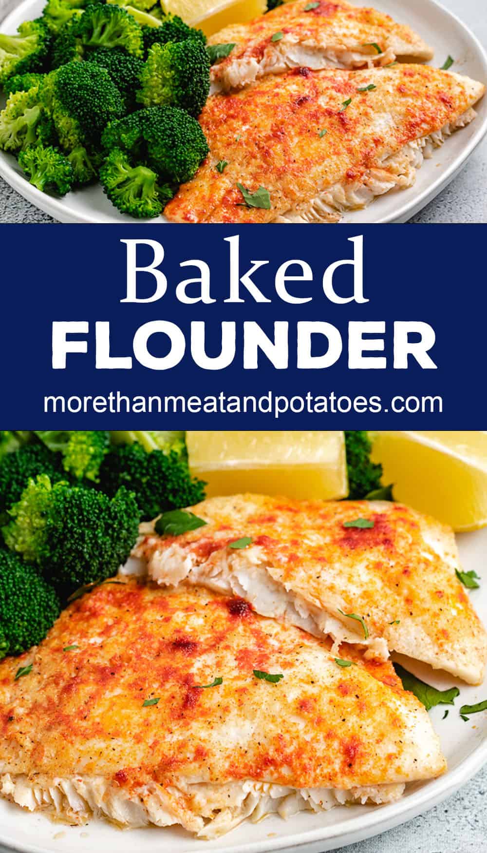 Baked Flounder with Lemon Garlic and Butter More Than Meat And Potatoes