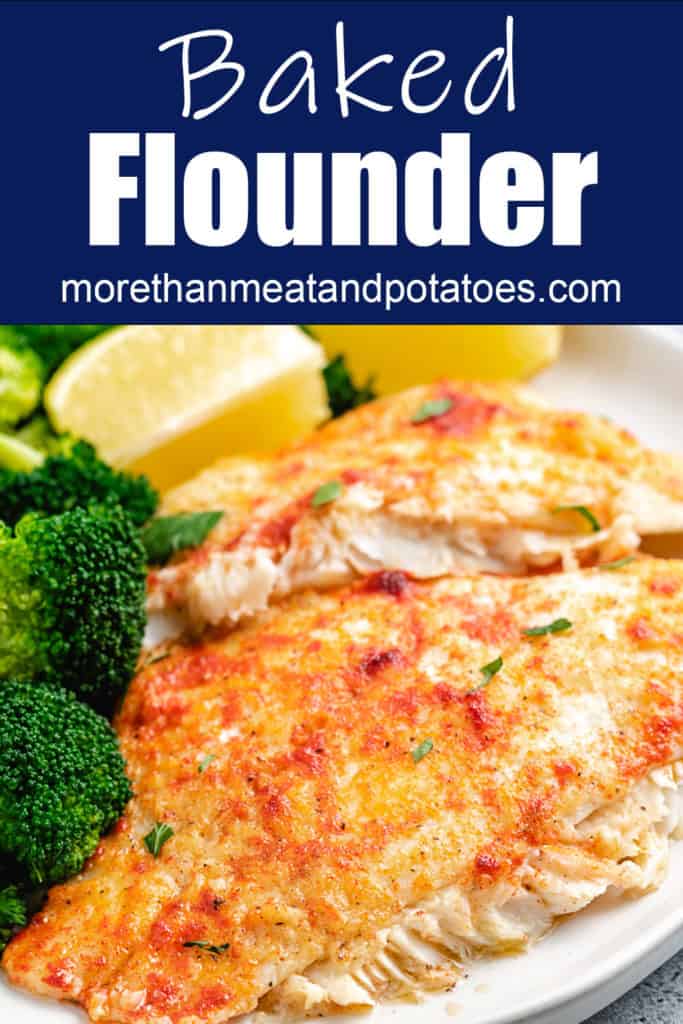 Baked Flounder with Lemon Garlic and Butter - More Than Meat And Potatoes