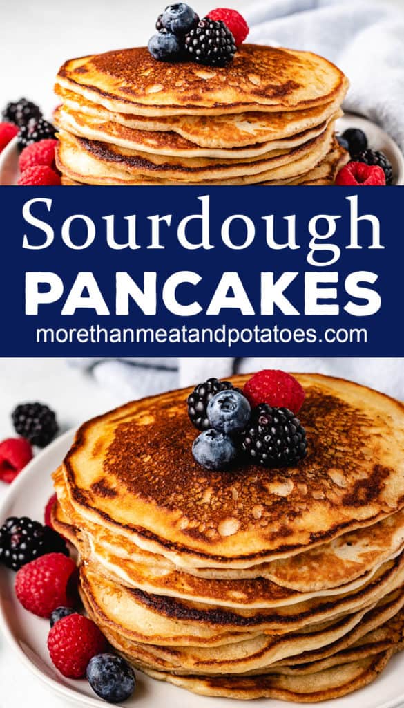 Sourdough Starter Pancakes More Than Meat And Potatoes