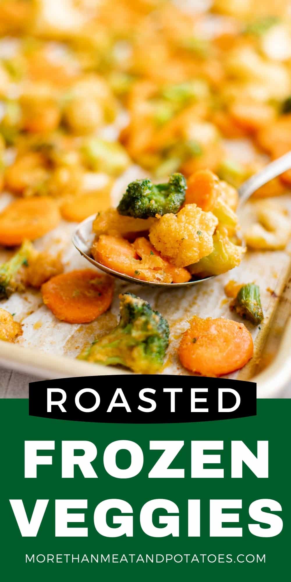 Roasted Frozen Vegetables More Than Meat And Potatoes