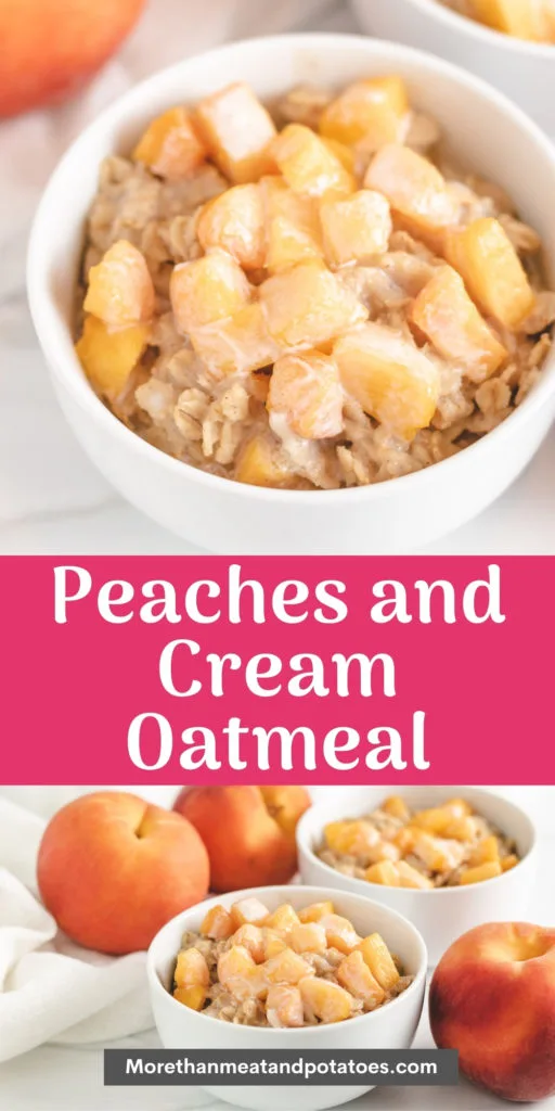 Collage of two photos of peaches and cream oatmeal.