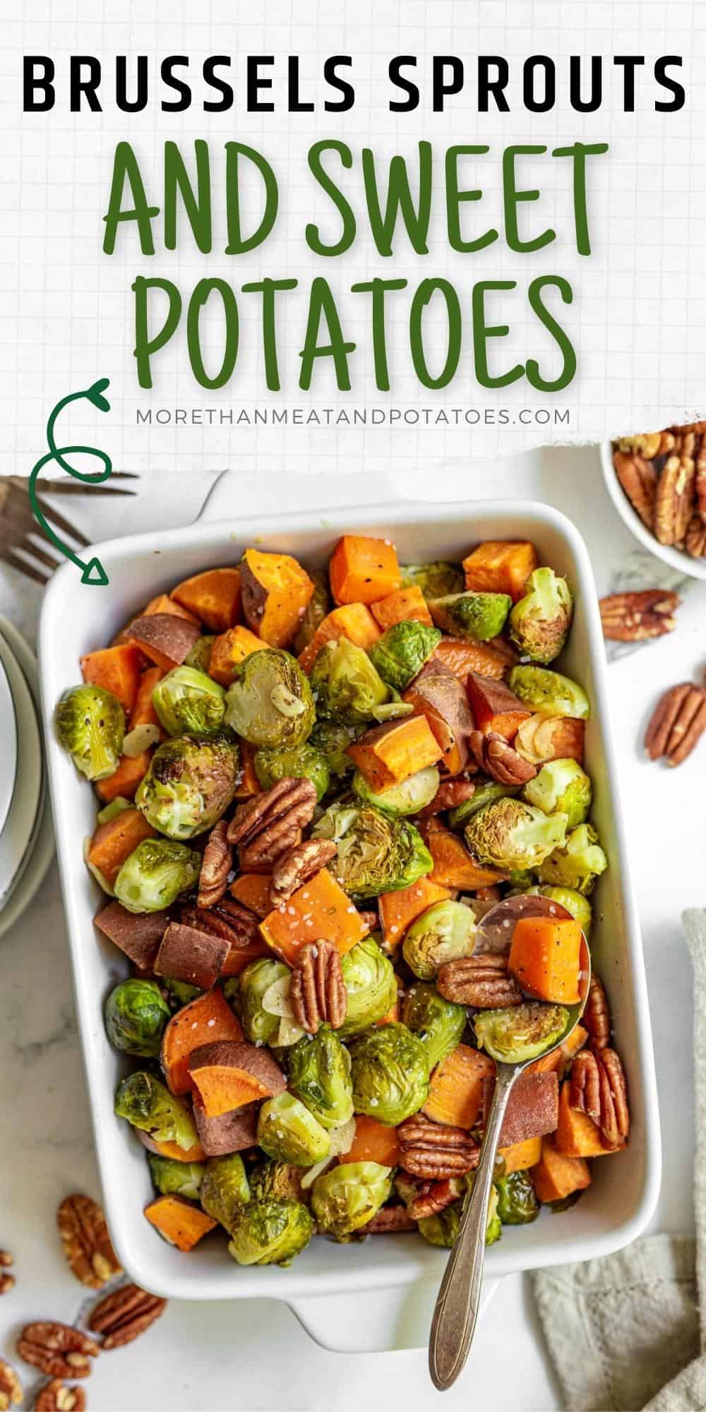 Roasted Brussel Sprouts and Sweet Potatoes