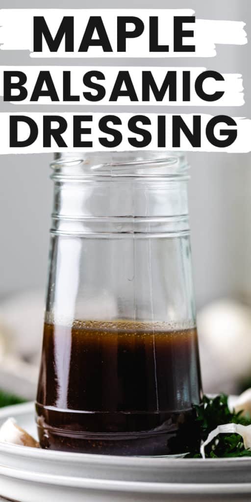 Balsamic dressing with maple syrup in a small jar.