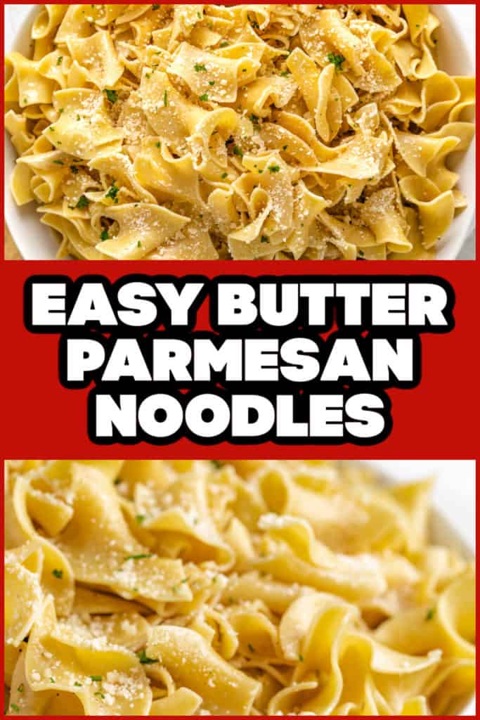 Two photos are butter parmesan noodles in a collage.