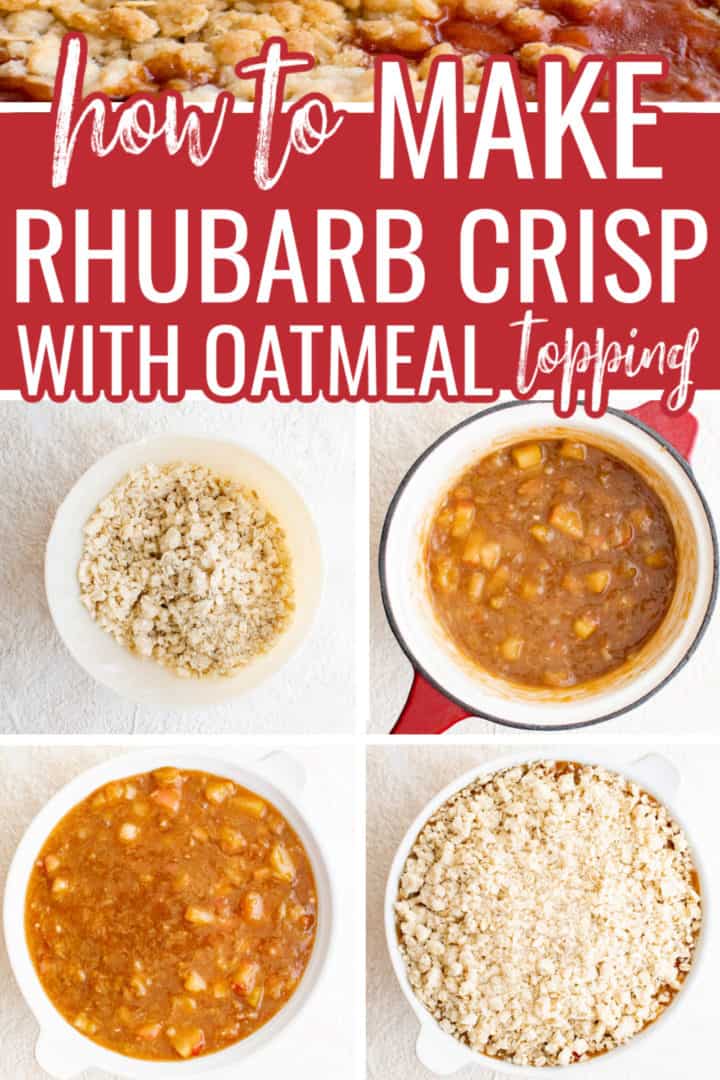Collage with various photos showing how to make rhubarb crisp.