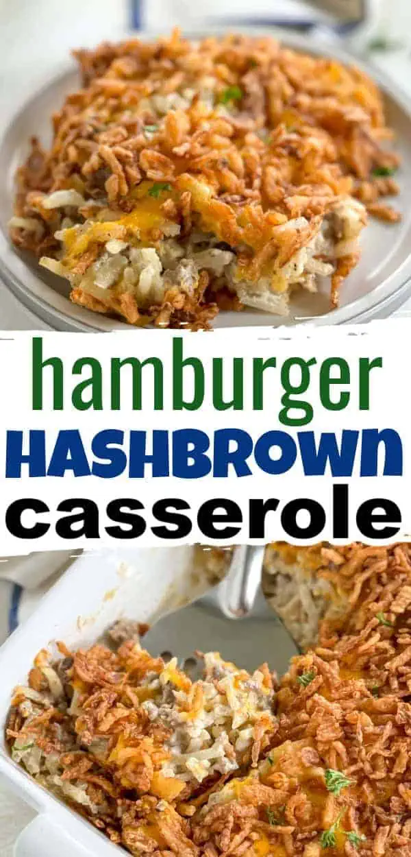 Hamburger hashbrown casserole text overlay on a collage of two images showing the dish and a close-up of a serving on a plate.