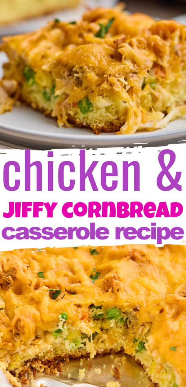 Two images of chicken cornbread casserole with text overlay reading "chicken & jiffy cornbread casserole recipe" in bold purple and pink letters.