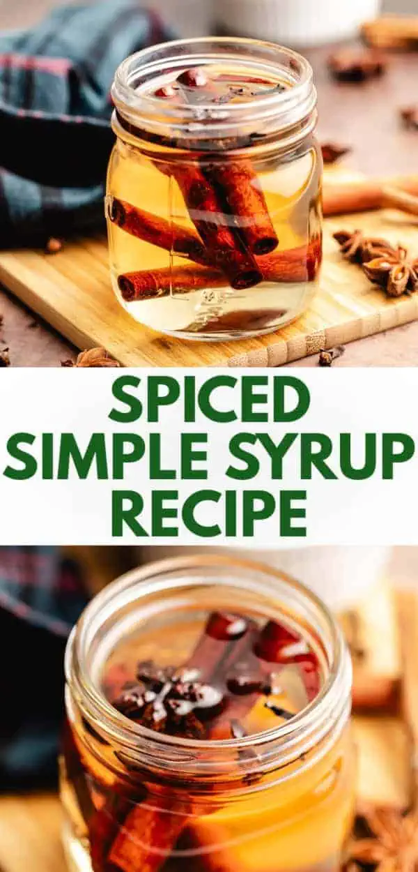 Collage showing 2 photos of spiced simple syrup.