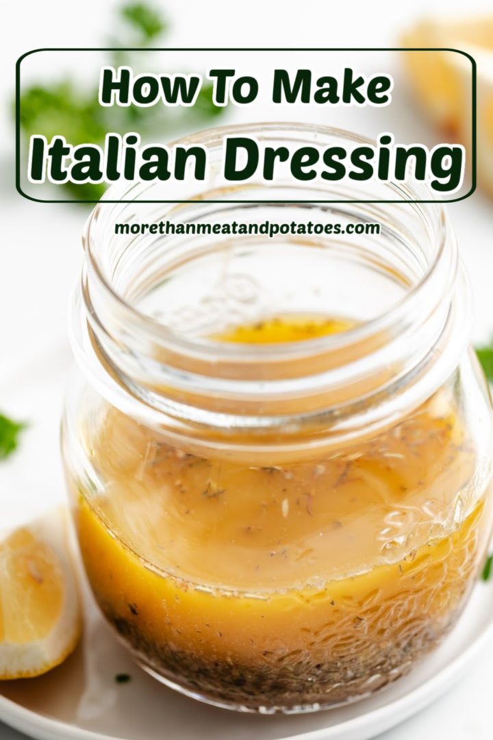 Homemade italian salad dressing in a jar.