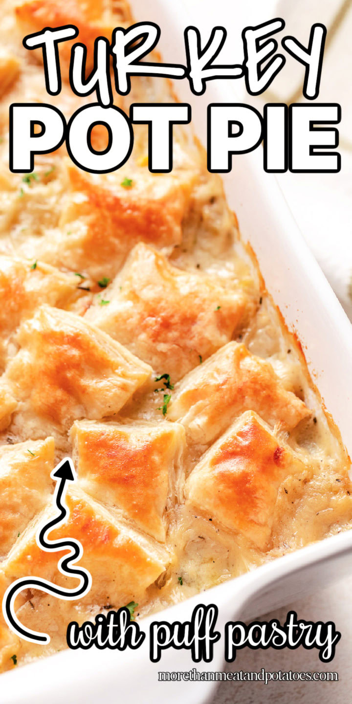 Puff pastry on top of turkey pot pie.