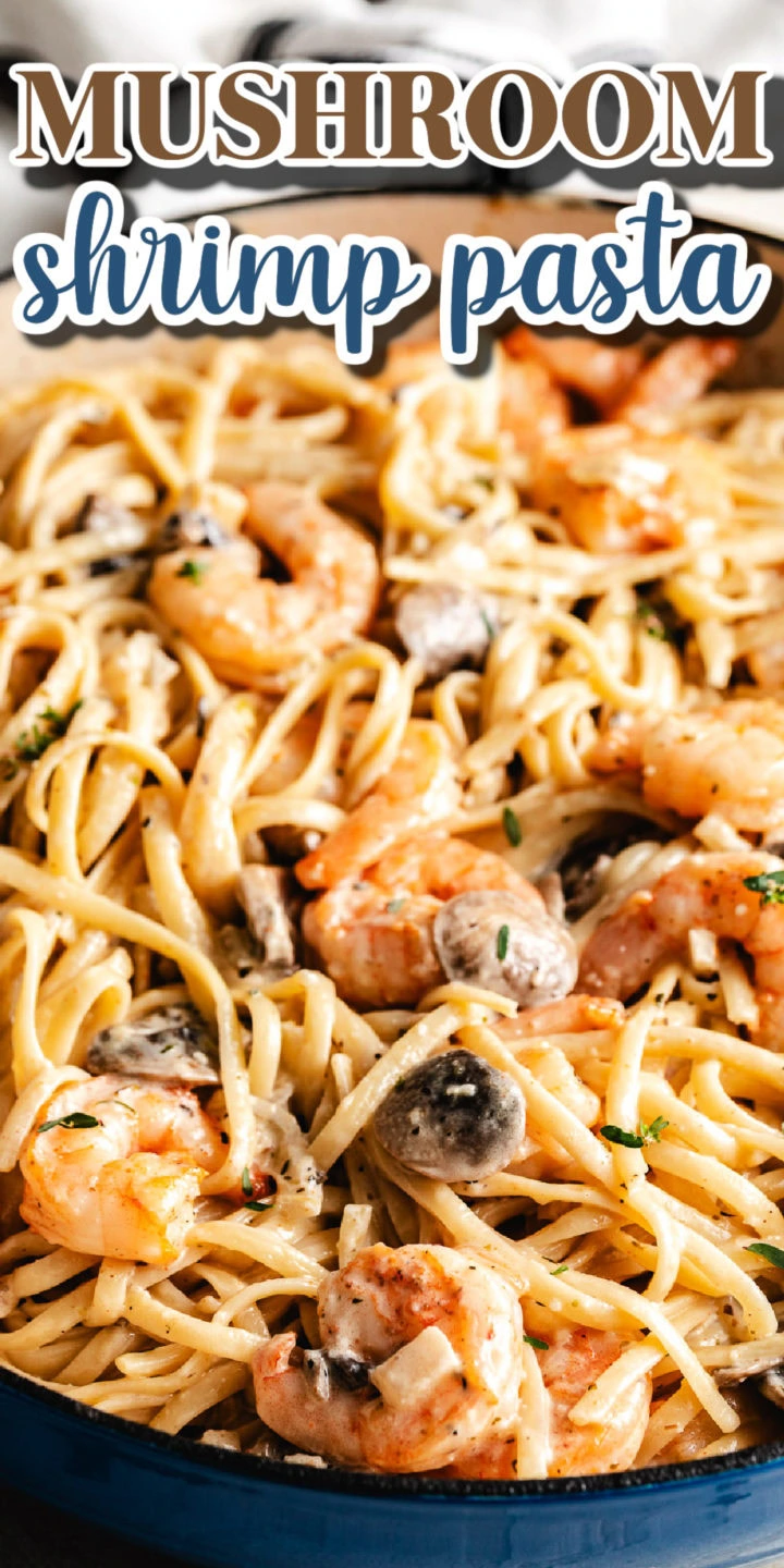 Pinterest graphic with the text “mushroom shrimp pasta” over a close-up of creamy shrimp pasta.