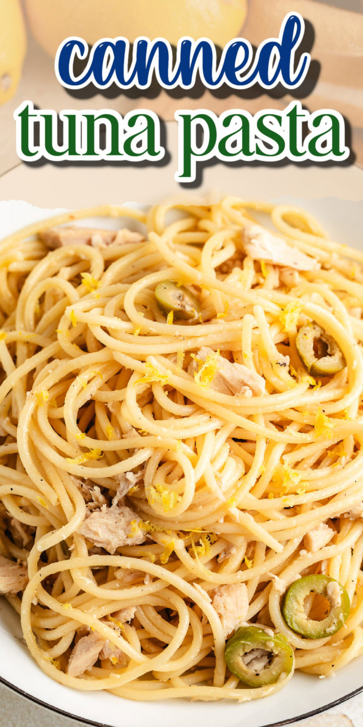 Canned tuna pasta with olives and lemon zest in a vertical Pinterest-style image.